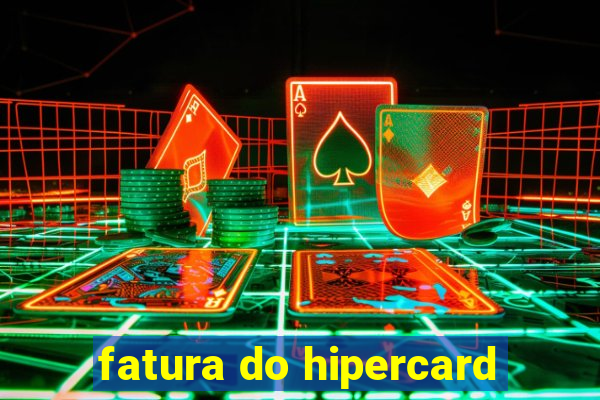 fatura do hipercard